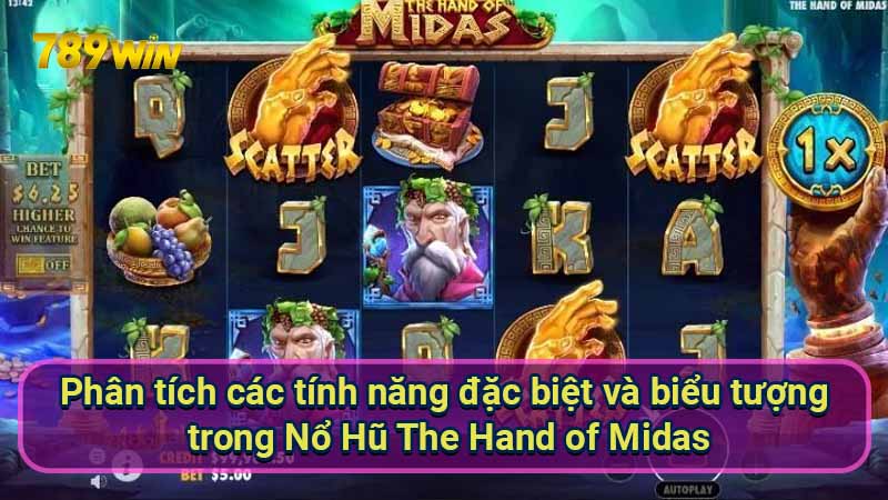 phan-tich-cac-tinh-nang-dac-biet-va-bieu-tuong-trong-no-hu-the-hand-of-midas