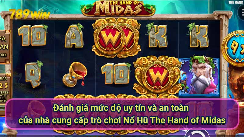 danh-gia-muc-do-uy-tin-va-an-toan-cua-nha-cung-cap-tro-choi-no-hu-the-hand-of-midas