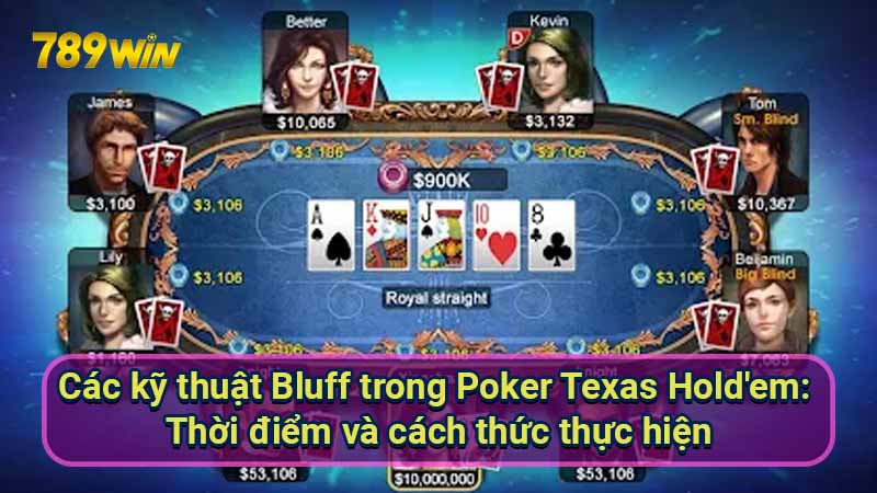 cac-ky-thuat-bluff-trong-poker-texas-hold'em:-thoi-diem-va-cach-thuc-thuc-hien