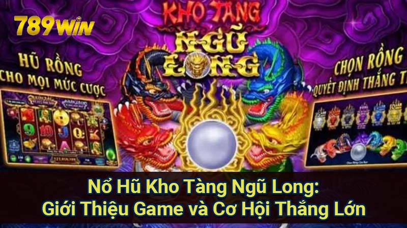 no-hu-kho-tang-ngu-long