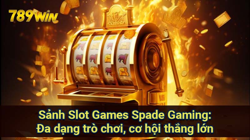 sanh-slot-game-spade-gaming